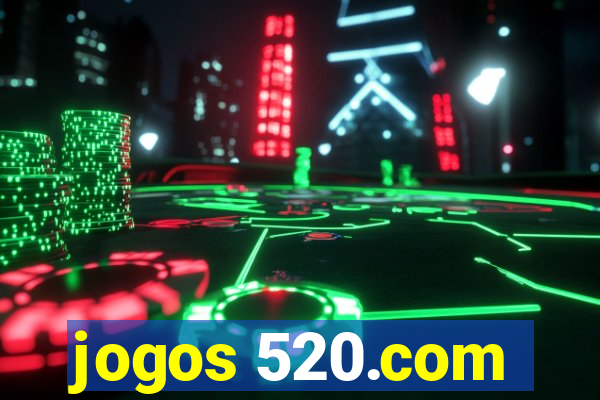 jogos 520.com